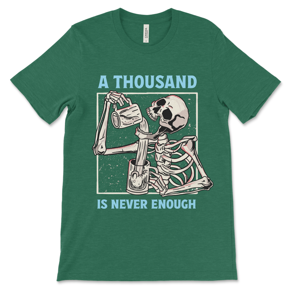 A Thousand Is Never Enough | Recovery Shirt - Image 5