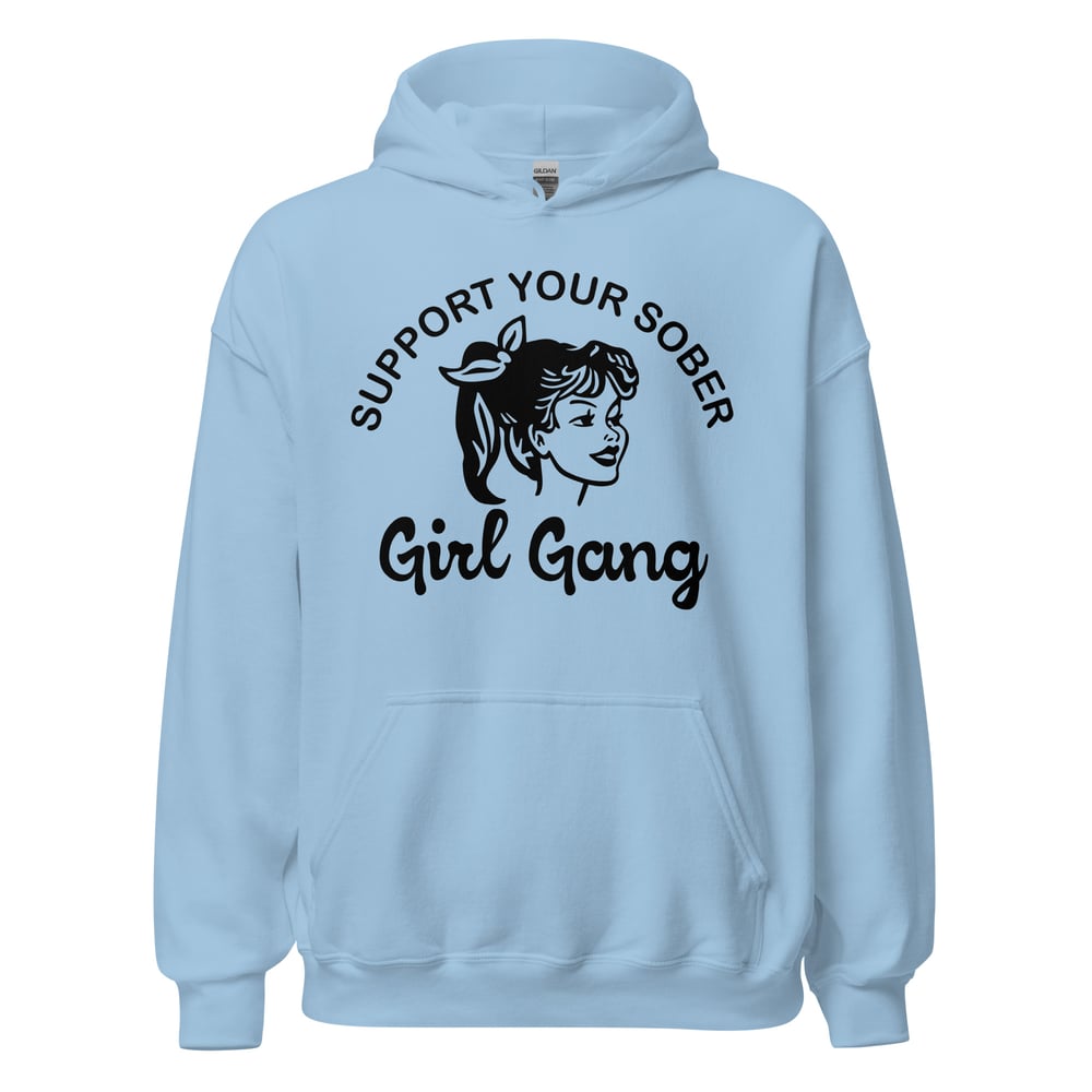 Support Your Sober Girl Gang hoodie women’s sobriety clothing