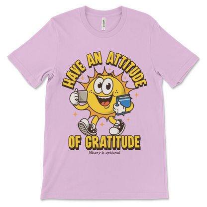 Have an Attitude of Gratitude recovery shirt, AA clothing and NA sobriety apparel.
