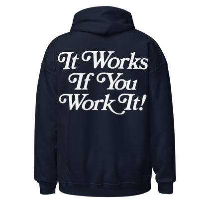 sobriety hoodie featuring It Works If You Work It and Keep Coming Back slogans for 12-step programs
