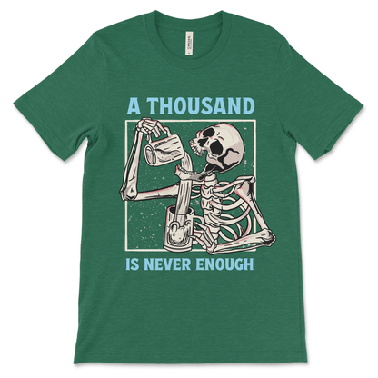 A Thousand Is Never Enough | Recovery Shirt - Image 5