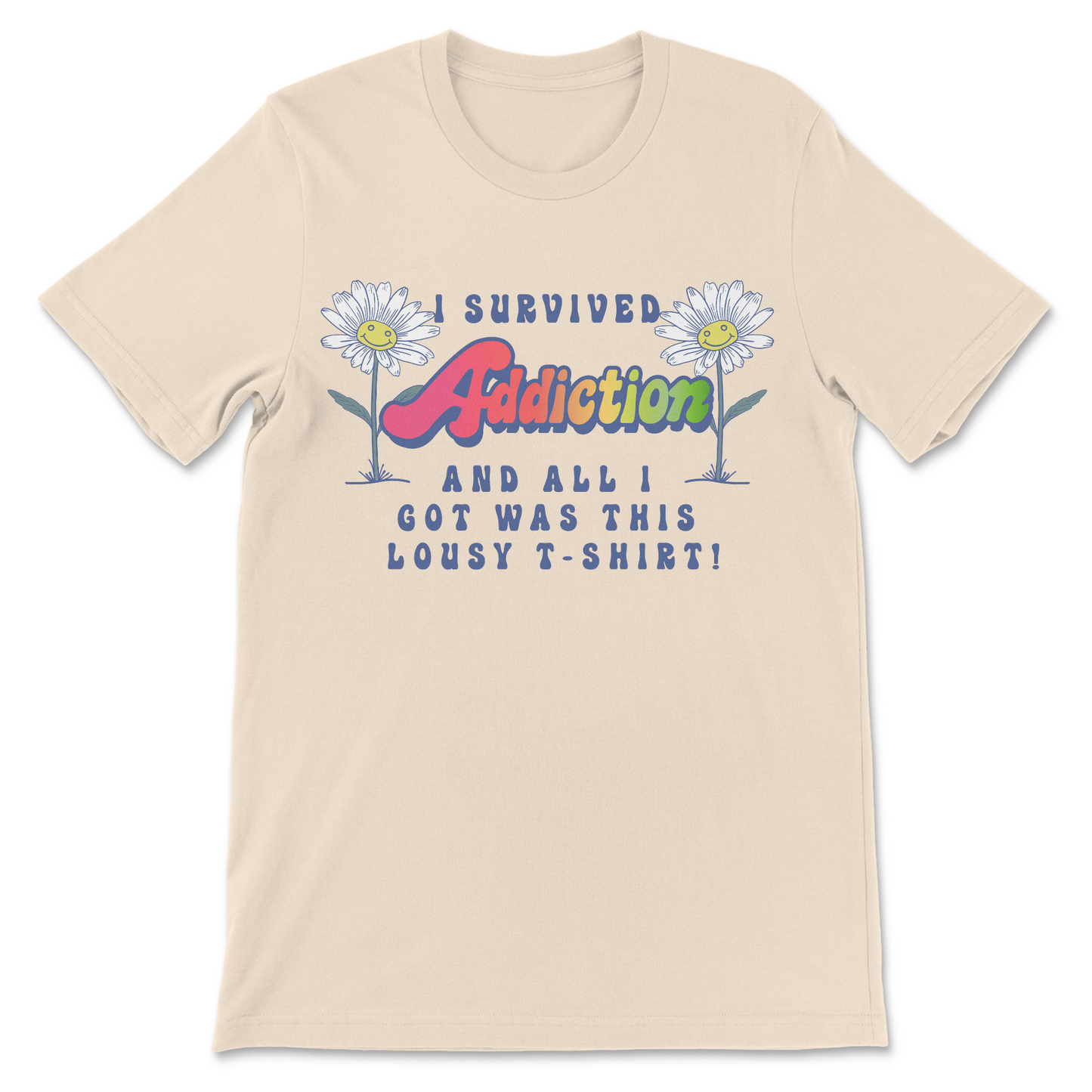 I Survived Addiction T-Shirt