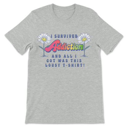 I Survived Addiction T-Shirt