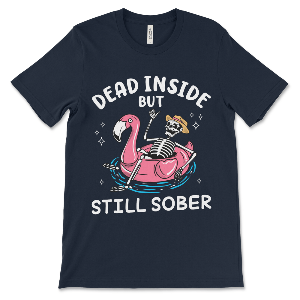 Recovery shirt with Dead Inside but Still Sober slogan, NA apparel and sober humor tee.
