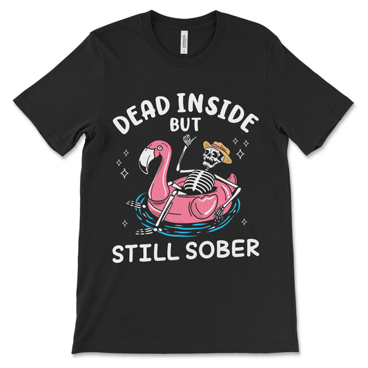 Dead Inside but Still Sober shirt, funny recovery clothing and AA sobriety gift.
