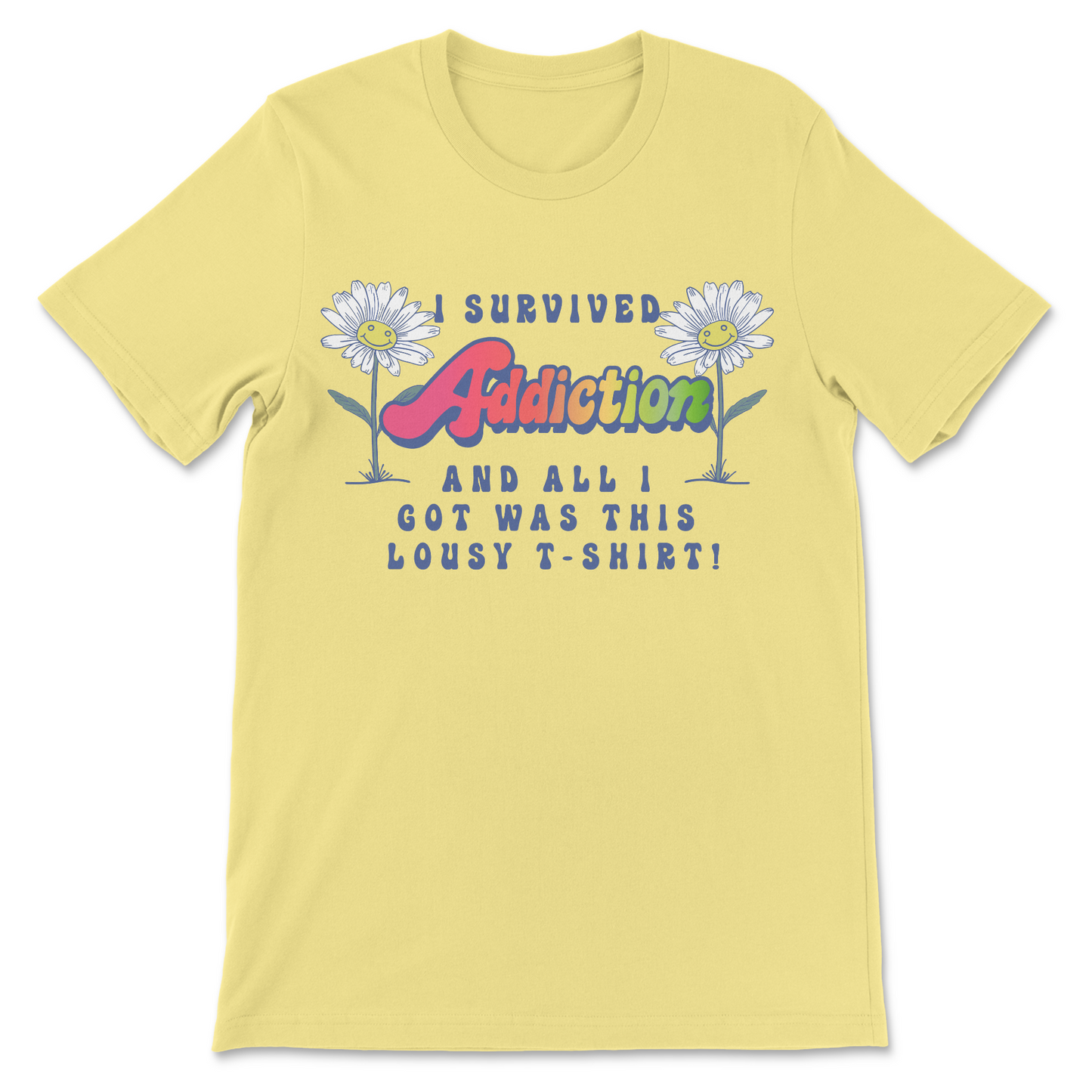 I Survived Addiction T-Shirt