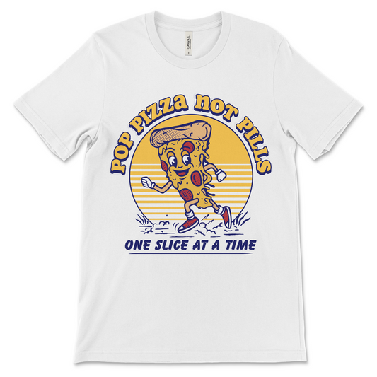 Pop Pizza Not Pills recovery shirt, funny sobriety clothing for AA meetings, NA meetings, and sober milestones
