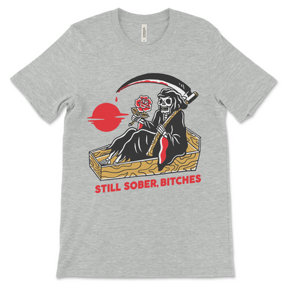 Still Sober, Bitches