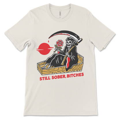 Still Sober, Bitches