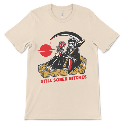 Still Sober, Bitches