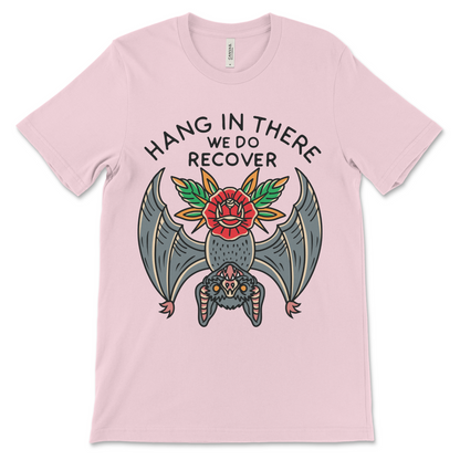 Addiction recovery shirt with Hang in There message, AA sobriety apparel and NA clothing.
