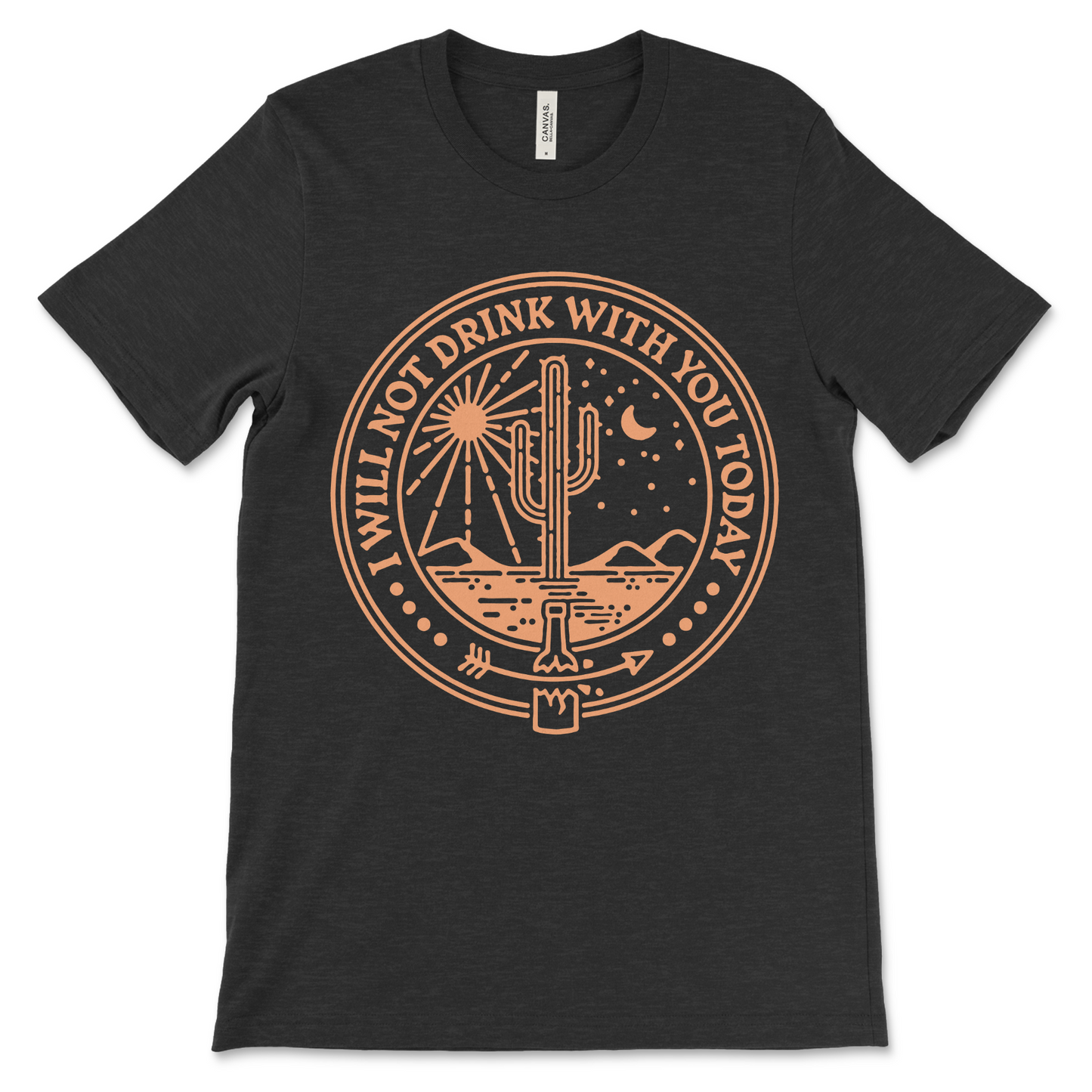 Sobriety shirt featuring I Will Not Drink With You Today, perfect as NA clothing, recovery apparel, and a supportive sober gift.