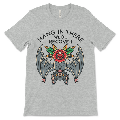 Recovery shirt with Hang in There We Do Recover slogan, AA shirt and NA sobriety gift.
