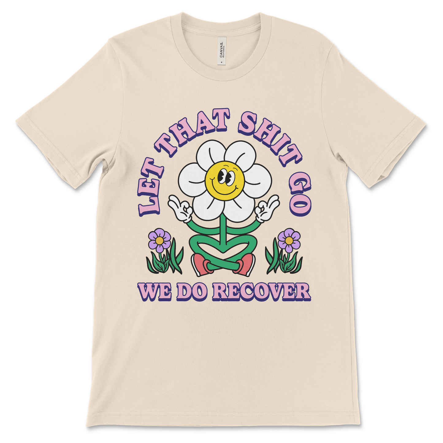 Recovery shirt with Let That Shit Go We Do Recover slogan, AA apparel and NA gift idea.
