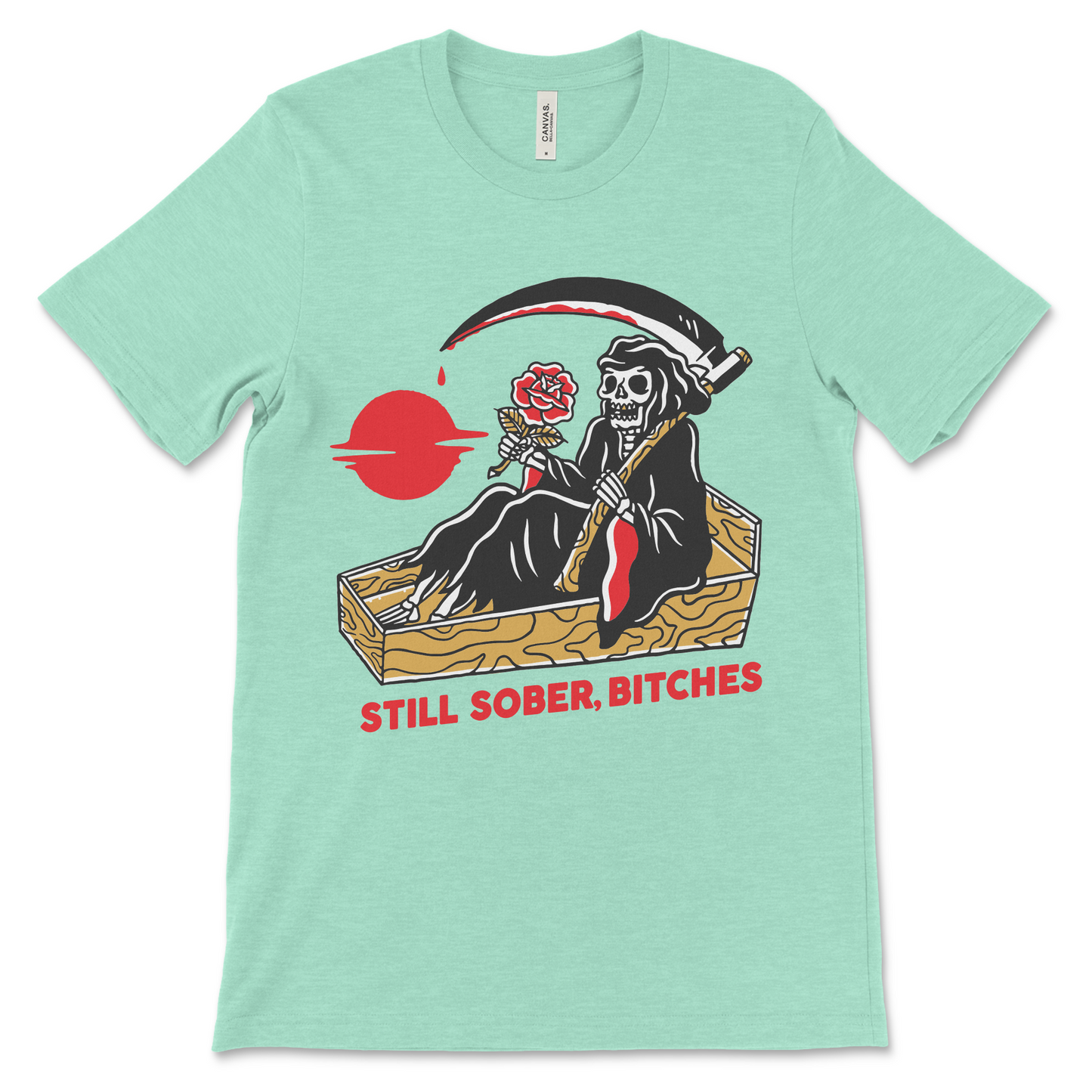 Still Sober, Bitches
