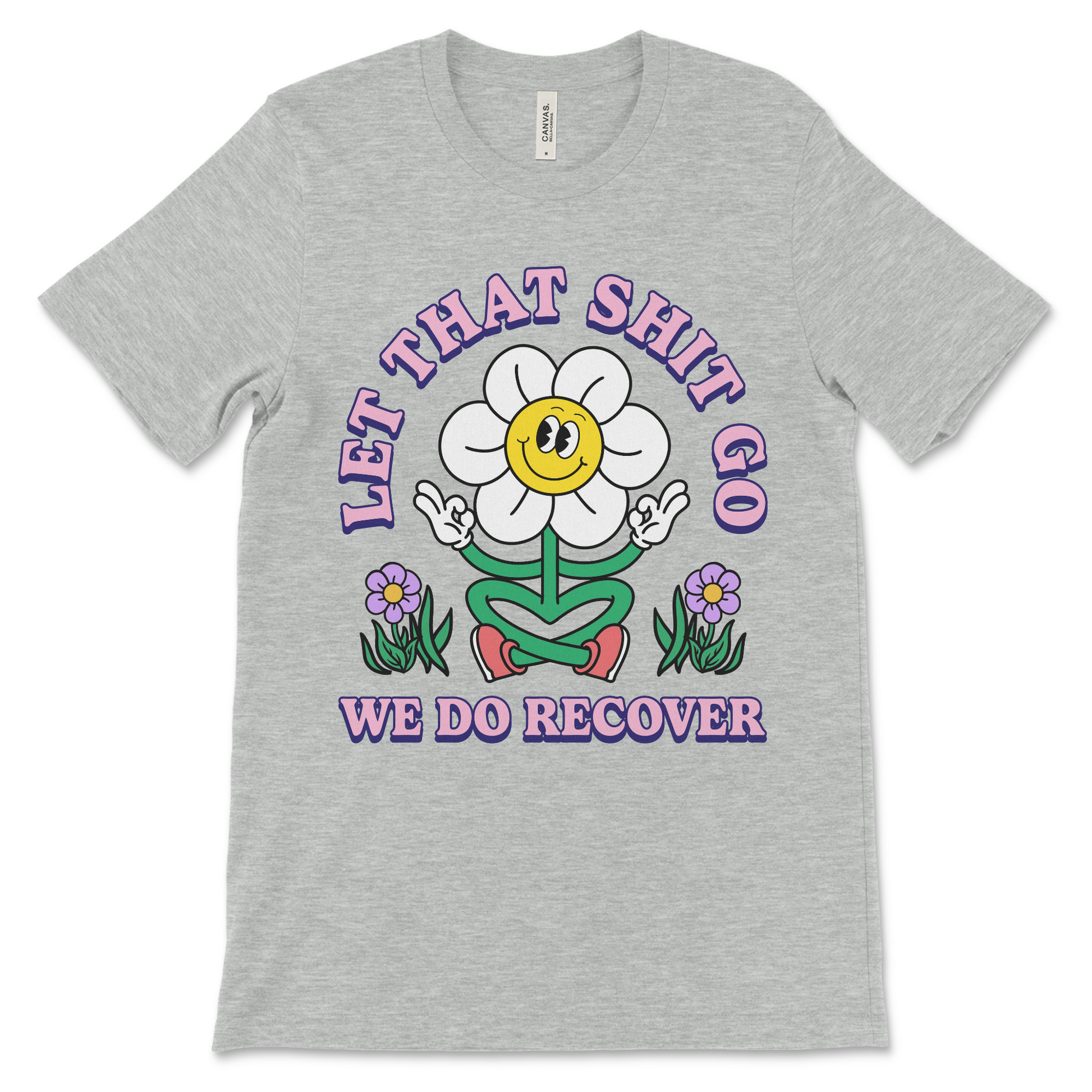 funny meditation shirt that says let that shit go we do recover.