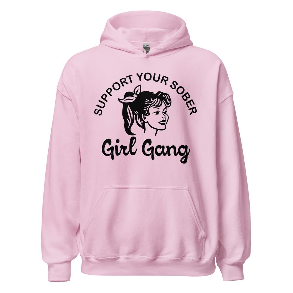 Recovery hoodie for women with supportive sober girl gang design